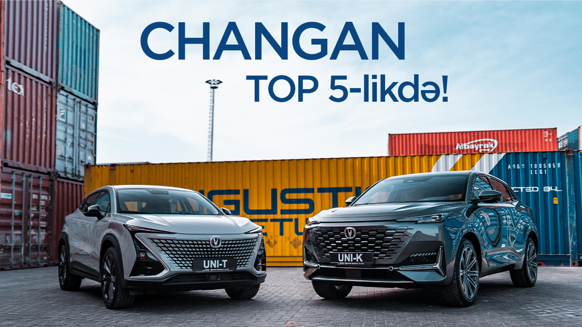 "Changan" Azərbaycanda Ən Çox Satılan Avtomobil Brendləri Arasında!